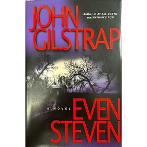 Even Steven by John Gilstrap (2000, Hardcover)